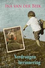 Ina van der  Beek  Verdrongen herinneringen (x), Boeken, Streekboeken en Streekromans, Ophalen of Verzenden, Gelezen