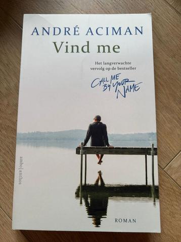 Vind me - André Aciman (Roman) beschikbaar voor biedingen