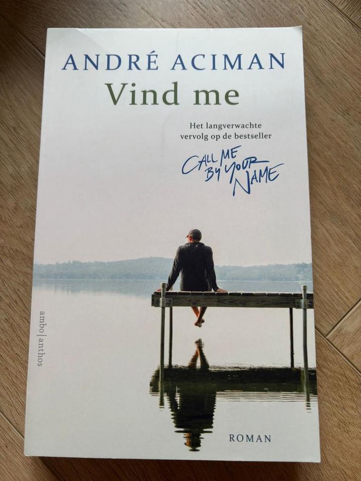 Vind me - André Aciman (Roman), Boeken, Romans, Zo goed als nieuw, Nederland, Ophalen of Verzenden