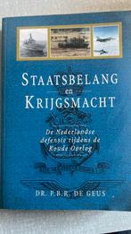 P.B.R. de Geus - Staatsbelang en krijgsmacht, Ophalen of Verzenden, Tweede Wereldoorlog, Zo goed als nieuw, P.B.R. de Geus
