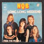 NQB Long Long Weekend Single, Cd's en Dvd's, Pop, Gebruikt, Ophalen of Verzenden, 7 inch