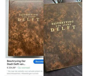 Bijzonder zeer zwaar oud boek over oud Delft beschikbaar voor biedingen