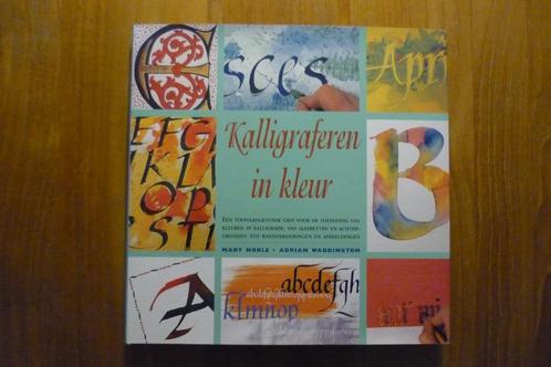 Mary Noble & Adrian Waddington '' KALLIGRAVEREN IN KLEUR ''., Boeken, Hobby en Vrije tijd, Zo goed als nieuw, Overige onderwerpen