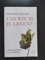 Van Wie Is Je Leven? - Thomas Macho, Ophalen of Verzenden, Zo goed als nieuw, Cultuurfilosofie, Thomas Macho