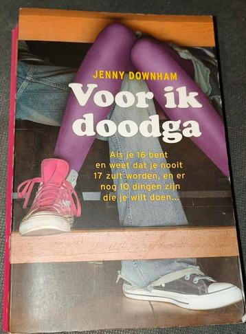 Jenny Downham - Voor ik doodga beschikbaar voor biedingen