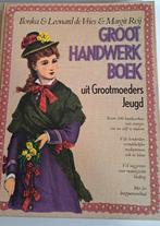 Groot Handwerkboek Ilonka Leonard de Vries Margit Reij, Boeken, Ophalen, Zo goed als nieuw, Overige onderwerpen