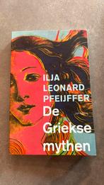 Ilja Leonard Pfeijffer - De Griekse mythen, Boeken, Literatuur, Ilja Leonard Pfeijffer, Ophalen of Verzenden, Zo goed als nieuw