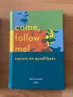 Come follow me! Jan Kruimink - canons en quodlibets, Ophalen of Verzenden, Gelezen, Artiest