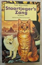 Staartjagers Zang - Tad Williams, Boeken, Dieren en Huisdieren, Ophalen of Verzenden, Zo goed als nieuw, Katten