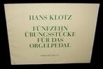 Hans Klotz - Funfzehn Ubungsstucke Fur Das Orgelpedal, Orgel, Gebruikt, Klassiek, Ophalen of Verzenden