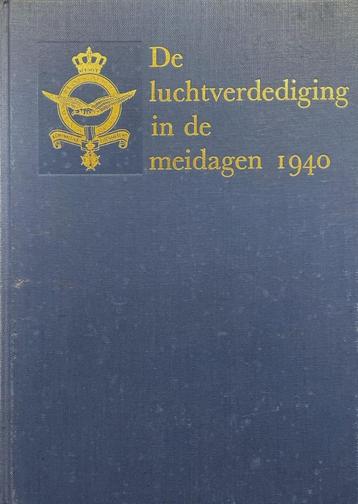 De luchtverdediging in de meidagen 1940 - deel 2 beschikbaar voor biedingen