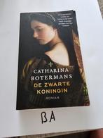 Catharina Botermans - De zwarte koningin, Catharina Botermans, Ophalen of Verzenden, Zo goed als nieuw, Nederland