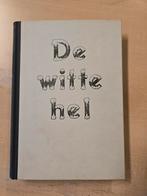 De witte hel, oostfront soldatenverhalen 1943 Roskam, Verzamelen, Militaria | Tweede Wereldoorlog, Ophalen of Verzenden, Boek of Tijdschrift