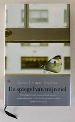 De spiegel van mijn ziel - Dawn Prince - Hughes, Boeken, Ophalen of Verzenden, Zo goed als nieuw