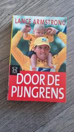 Door de pijngrens - Lance Armstrong, Boeken, Ophalen of Verzenden, Gelezen, Lance Armstrong, Lopen en Fietsen
