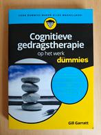 Cognitieve gedragstherapie op het werk voor dummies, Ophalen of Verzenden, Zo goed als nieuw, Gill Garratt