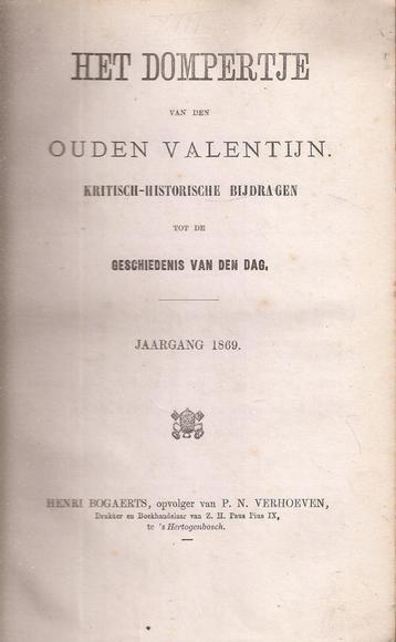 Het dompertje van den ouden Valentijn. kritisch-historis1869 beschikbaar voor biedingen