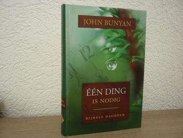John Bunyan - Een ding is nodig - Bijbels dagboek beschikbaar voor biedingen