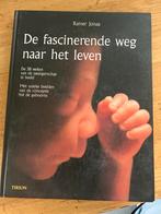 De fascinerende weg naar het leven - Rainer Jonas, Ophalen of Verzenden, Gelezen, Zwangerschap en Bevalling