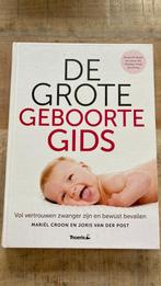Mariël Croon en Joris van der Post - De grote geboortegids, Ophalen of Verzenden, Zo goed als nieuw, Zwangerschap en Bevalling