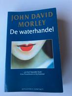 De Waterhandel - John David Morley, Ophalen of Verzenden, Zo goed als nieuw, Nederland