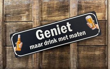 Geniet maar drink met maten reclamebord van metaal wandbord  beschikbaar voor biedingen