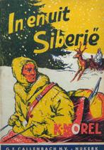 [Norel, K.] - In en uit Siberië, Ophalen of Verzenden, Zo goed als nieuw, Nederland