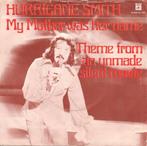 single vinyl  HURRICANE SMITH – My Mother Was Her Name, Gebruikt, Verzenden, 7 inch, Single