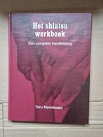 Het shiatsu werkboek, een complete handleiding, Boeken, Zo goed als nieuw, Gamma, Toru Namikoshi, HBO