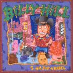 cd van Billy Hill ‎– I Am Just A Rebel, Ophalen of Verzenden, Zo goed als nieuw