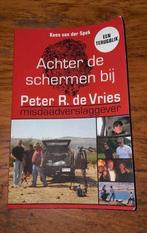 Achter de schermen bij Peter R. de Vries, Ophalen of Verzenden, Gelezen, Kees van der Spek, Europa