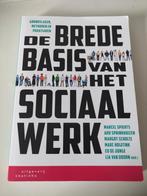 Margot Scholte - De brede basis van het sociaal werk, Margot Scholte; Marc Hoijtink; Ed de Jonge; Ard Sprinkhuizen;..., Ophalen of Verzenden