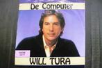 will tura - de computer  ( telstar ), 7 inch, Single, Ophalen of Verzenden, Zo goed als nieuw