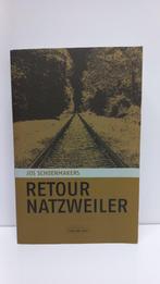 Jos Schoenmakers - Retour Natzweiler, Ophalen of Verzenden, Tweede Wereldoorlog, Zo goed als nieuw, Overige onderwerpen