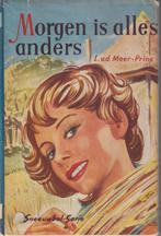 L. v.d. Meer-Prins - Morgen is alles anders, Boeken, Gelezen, Ophalen of Verzenden, L. v.d. Meer-Prins, Fictie