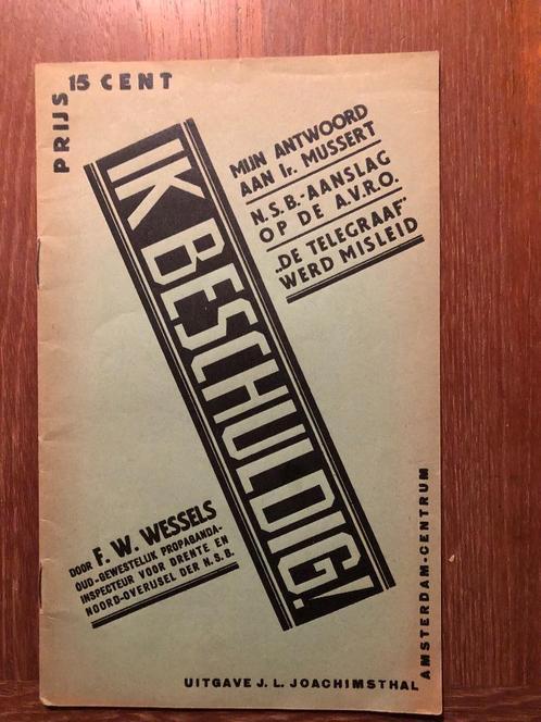 Circa 1938 2x NSB F.W. Wessels werd uit de NSB gezet en, Boeken, Oorlog en Militair, Gelezen, Ophalen of Verzenden