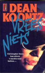 Dean Koontz - Vrees Niets, Ophalen of Verzenden, Gelezen