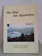 HET MEER VAN AIGUEBELETTE - Yvonne Coudurier, Boeken, Reisgidsen, Gelezen, ANWB, Ophalen of Verzenden, Fiets- of Wandelgids