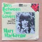 single Mary MacGregor: Torn Between Two Lovers, Gebruikt, 7 inch, Single, Ophalen of Verzenden
