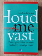 Sue Johnson - Houd me vast, Ophalen of Verzenden, Zo goed als nieuw, Sue Johnson