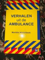 Verhalen uit de Ambulance - Mariëtte Middelbeek, Boeken, Ophalen of Verzenden, Gelezen, Nederland