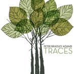 Peter Bradley Adams – Traces, Ophalen of Verzenden, Zo goed als nieuw