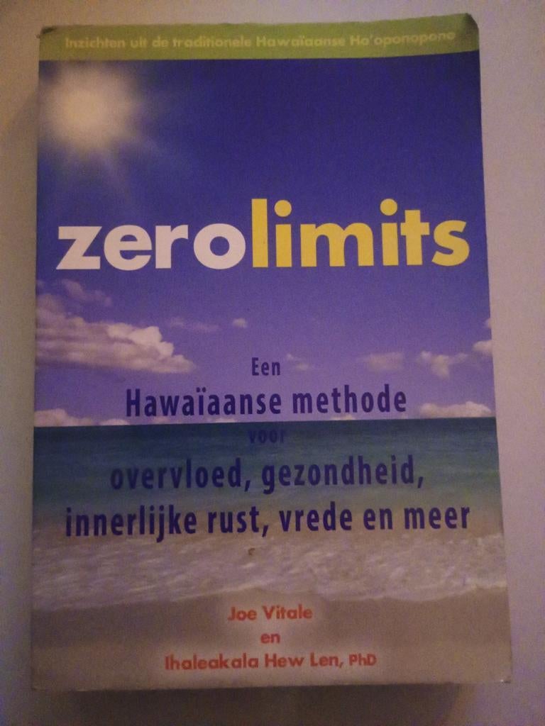 Zero Limits: Hawaïaanse methode voor overvloed en vrede, Boeken, Gelezen, Achtergrond en Informatie, Spiritualiteit algemeen, Ophalen of Verzenden