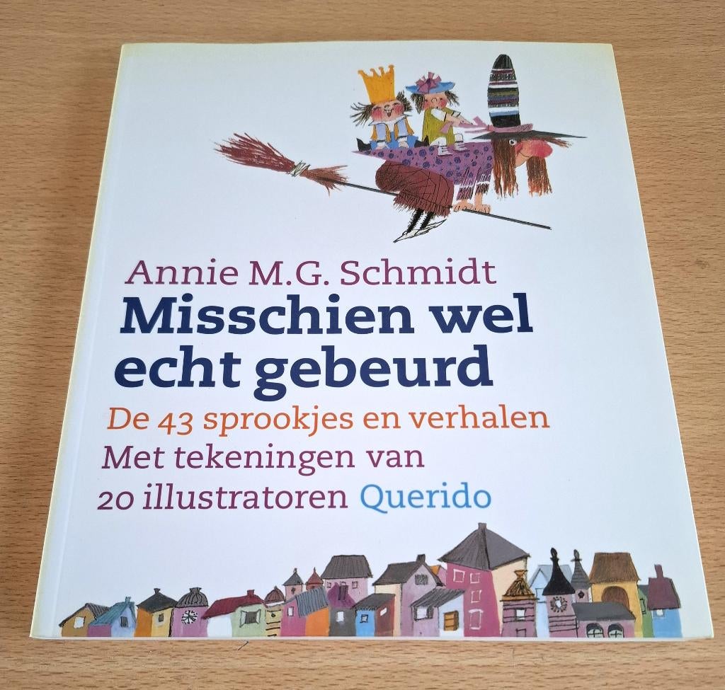 Boek Annie M.G. Schmidt – Misschien wel echt gebeurd, Boeken, Verzenden, Zo goed als nieuw, Annie M.G. Schmidt, Sprookjes