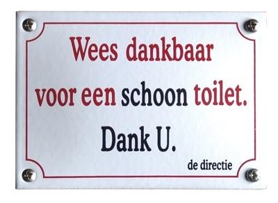 Wees dankbaar schoon toilet reclamebord van emaille deco, Info@deconoord.nl, Deco Noord, Nieuw, Ophalen of Verzenden