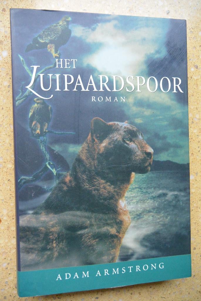 Het luipaardspoor Adam Armstrong Roman Gratis, Boeken, Romans, Ophalen of Verzenden, Gelezen, Adam Armstrong