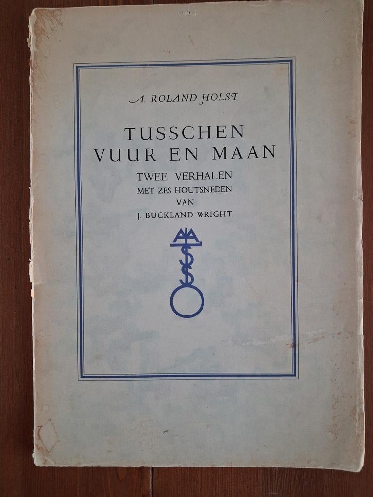 1933 - A. Roland Holst - Tusschen Vuur en Maan - houtsneden, Ophalen of Verzenden