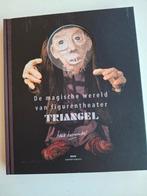 De magische wereld van figurentheater TRIANGEL -  Boerwi, Boeken, Ophalen of Verzenden, Zo goed als nieuw, Overige onderwerpen
