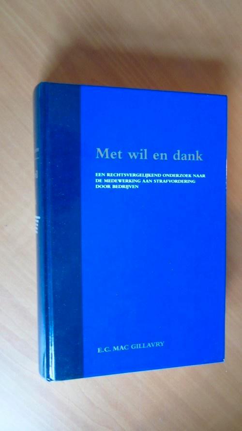 Gillavry, E.C. Mac. Met wil en dank, Boeken, Wetenschap, Zo goed als nieuw, Natuurwetenschap, Ophalen of Verzenden