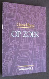 Gerard Reve : Op zoek, Ophalen of Verzenden, Gelezen